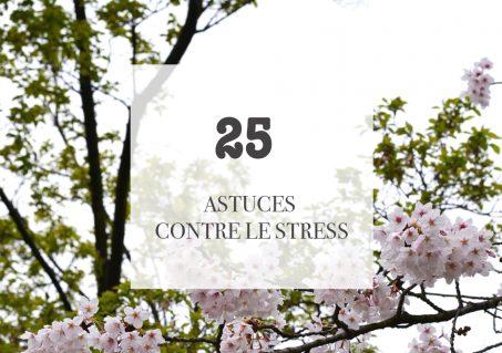 25 astuces anti stress